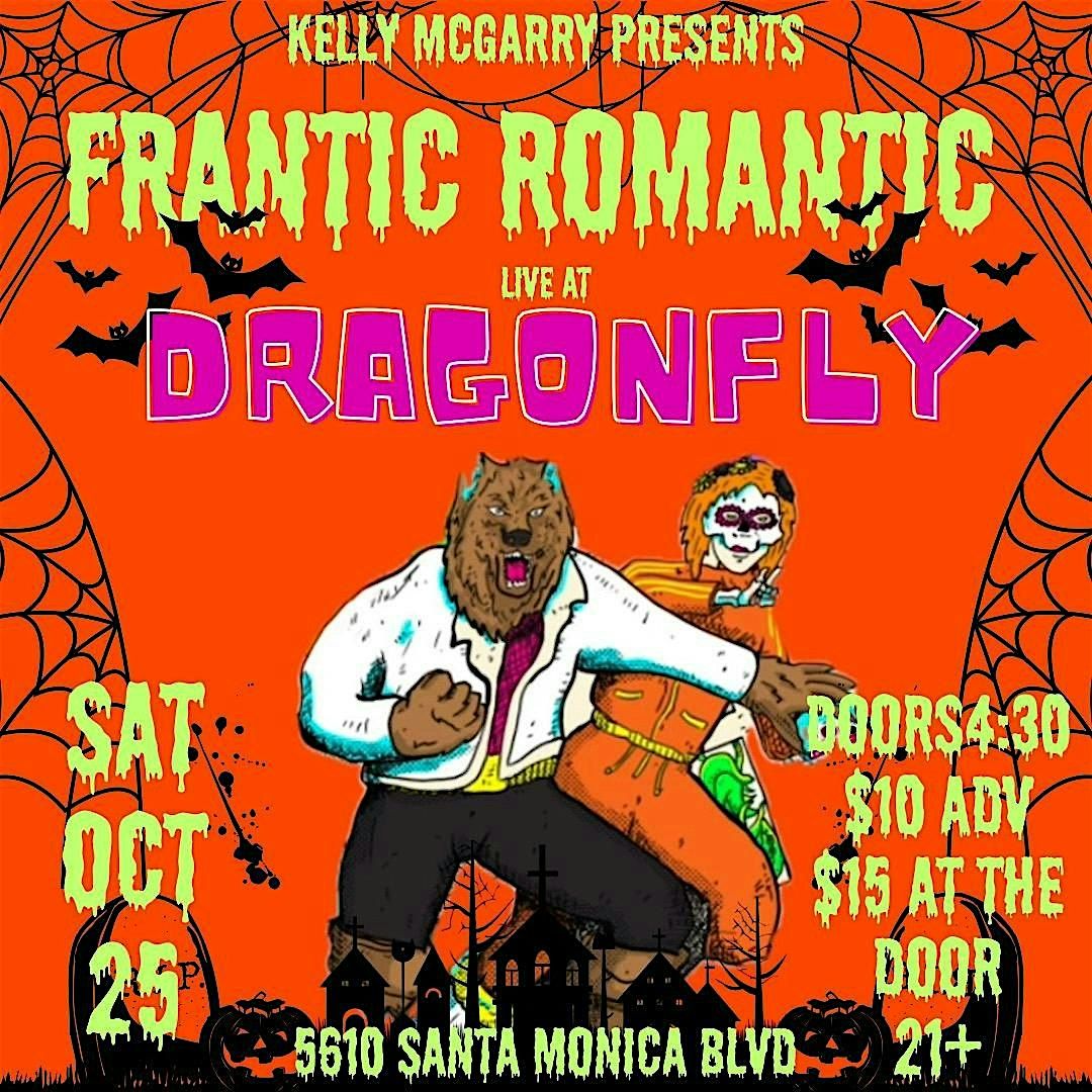 Kelly McGarry presents: Frantic Romantic Halloween show at the Dragonfly Ho