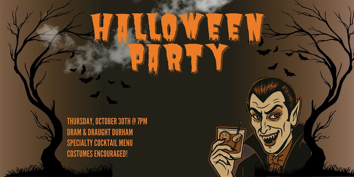 Halloween Party - Dram & Draught Winston-Salem