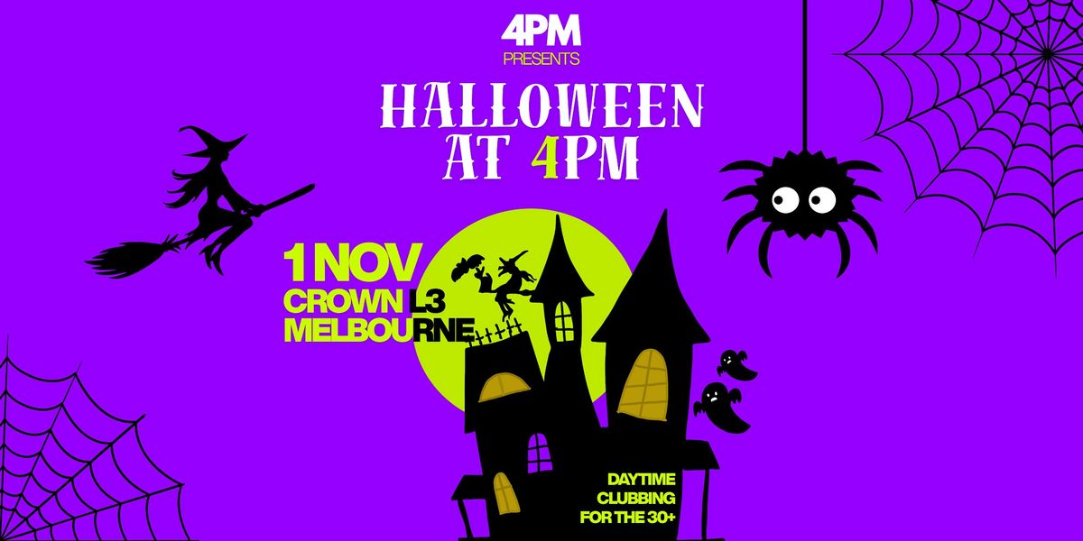 Halloween at 4PM - Crown, Melbourne