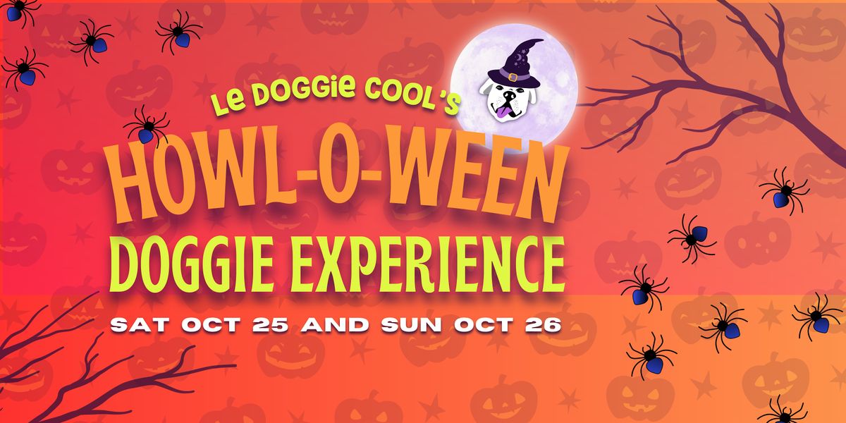 HOWL-O-WEEN DOG EXPERIENCE