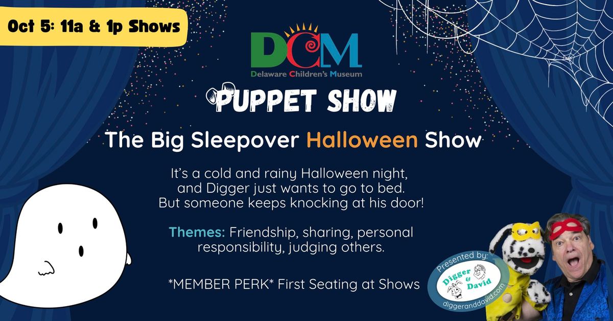 "The Big Sleepover Halloween Show" A Digger & David Puppet Show