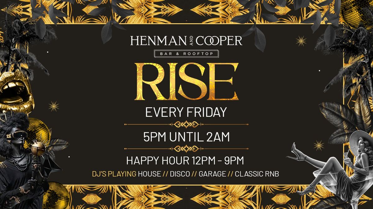 HENMAN &amp; COOPER PRESENTS 'RISE FRIDAYS' - THE RISING OF THE DEAD! HALLOWEEN