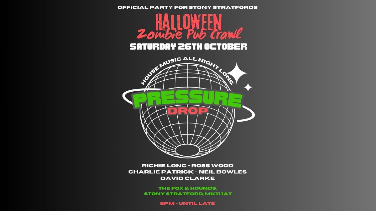 Pressure Drop - Halloween Zombie Pub Crawl