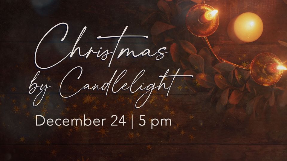 Christmas by Candlelight First Baptist Church Clinton December 24, 2023