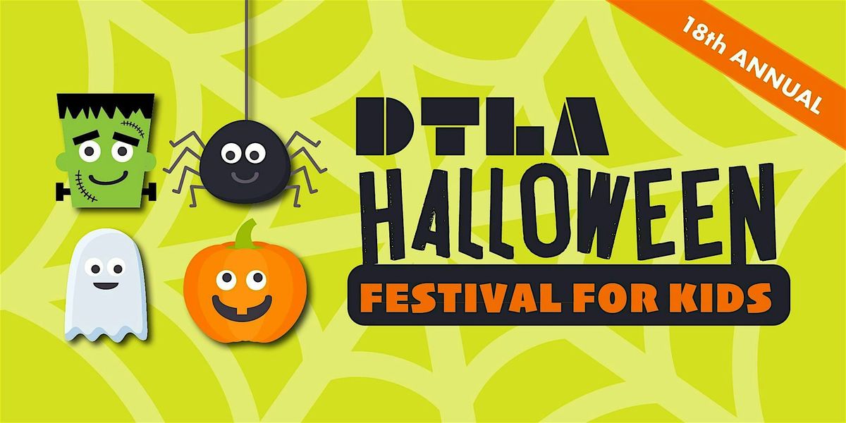 2025 DTLA Halloween Festival for Kids