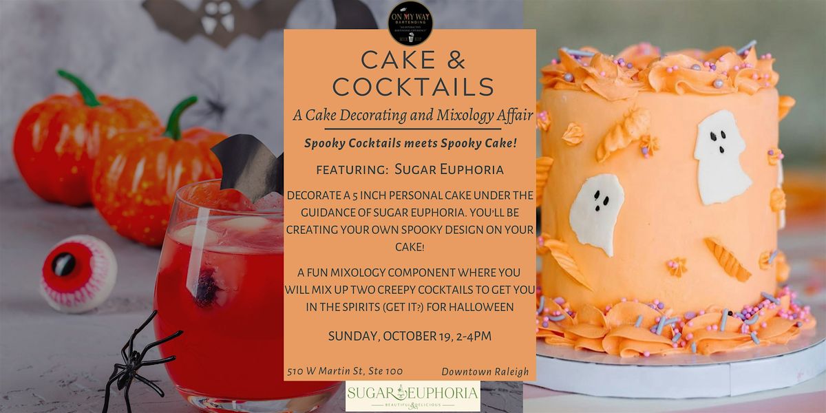 Cake and Cocktails: A Spooky Cake Decorating and Mixology Affair!