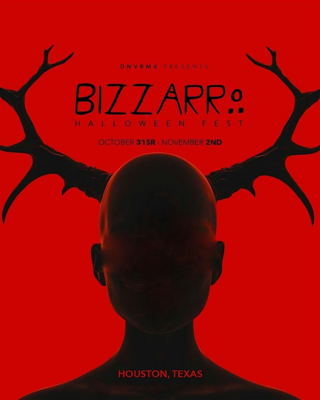 BIZZARRO - Houston Halloween Fest