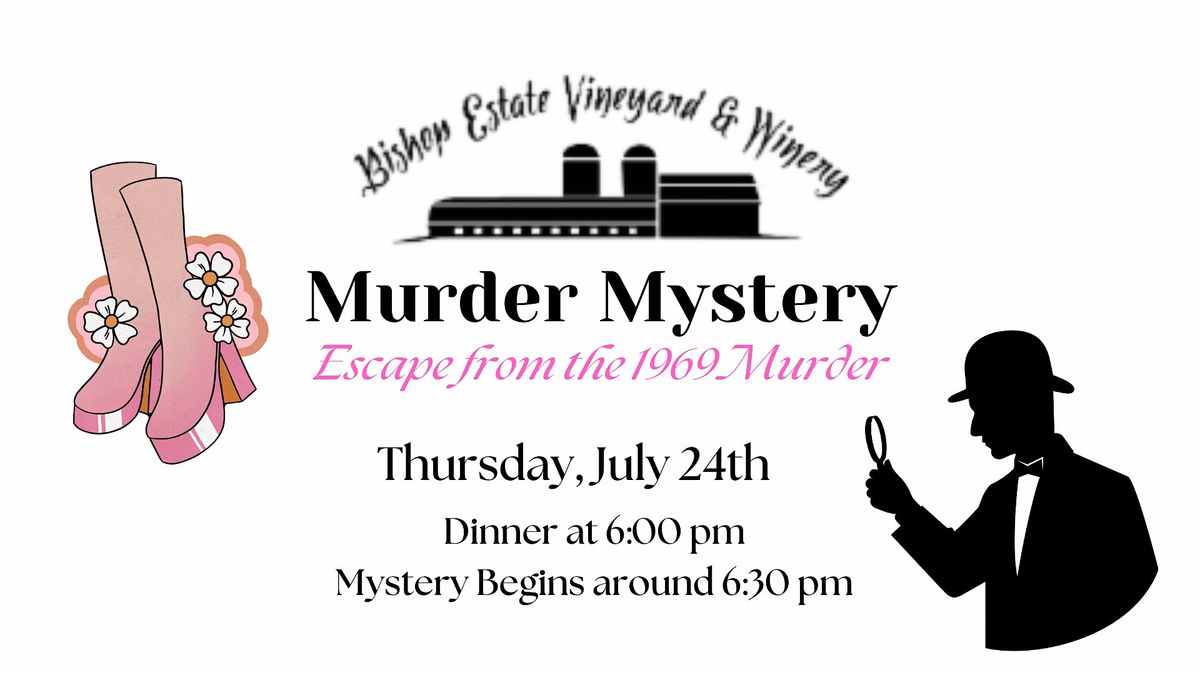 M**der Mystery Dinner Adventure at Bishop Estate