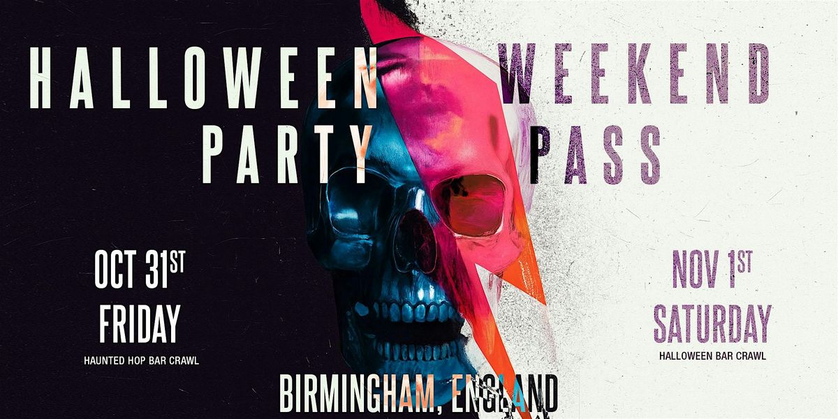 Haunted Halloween Weekend Pass 2025 \u2013 Birmingham, England