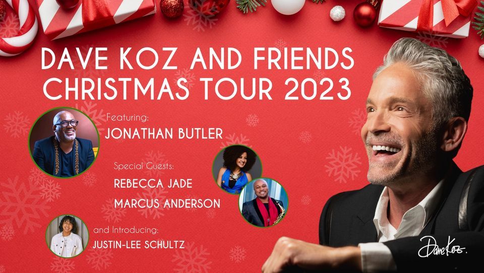 Dave Koz and Friends Christmas Tour 2023 Balboa Theatre San Diego