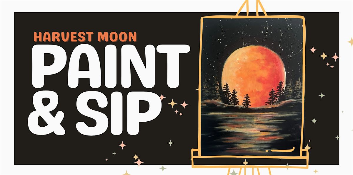 Harvest Moon--Halloween Paint & Sip
