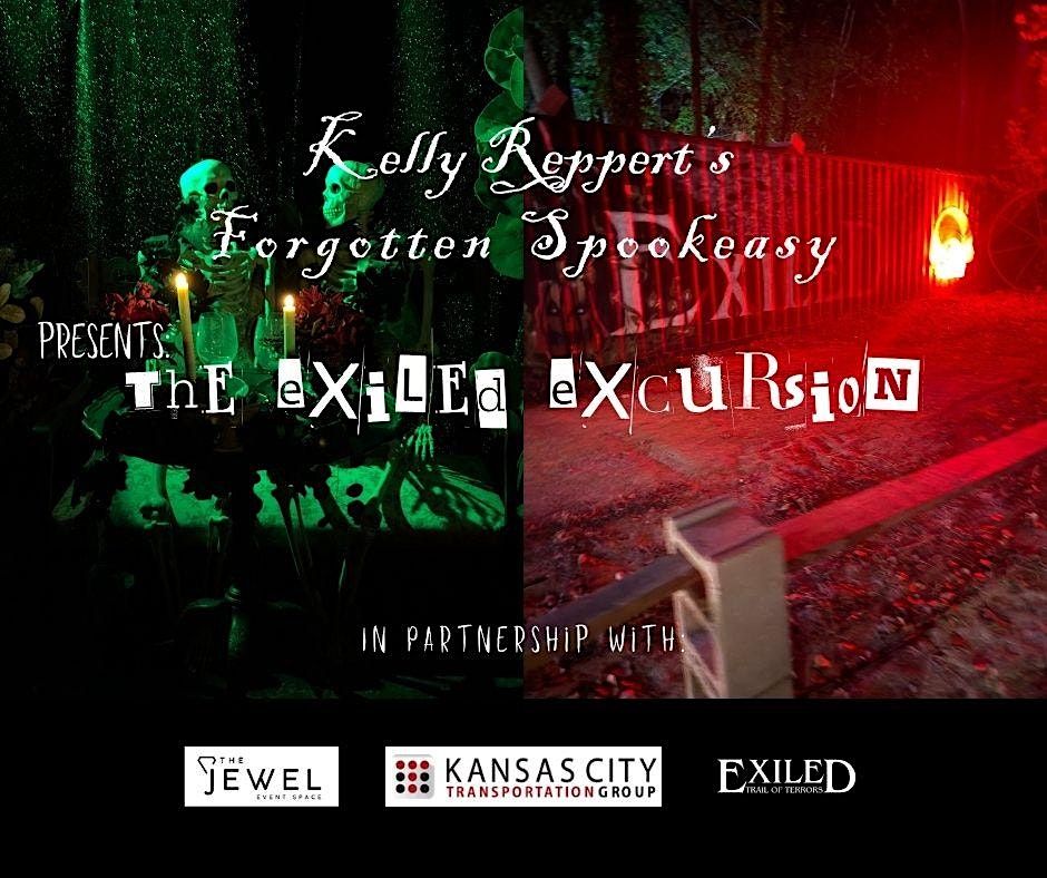 Kelley Reppert's Forgotten Spookeasy Presents: The Exiled Excursion