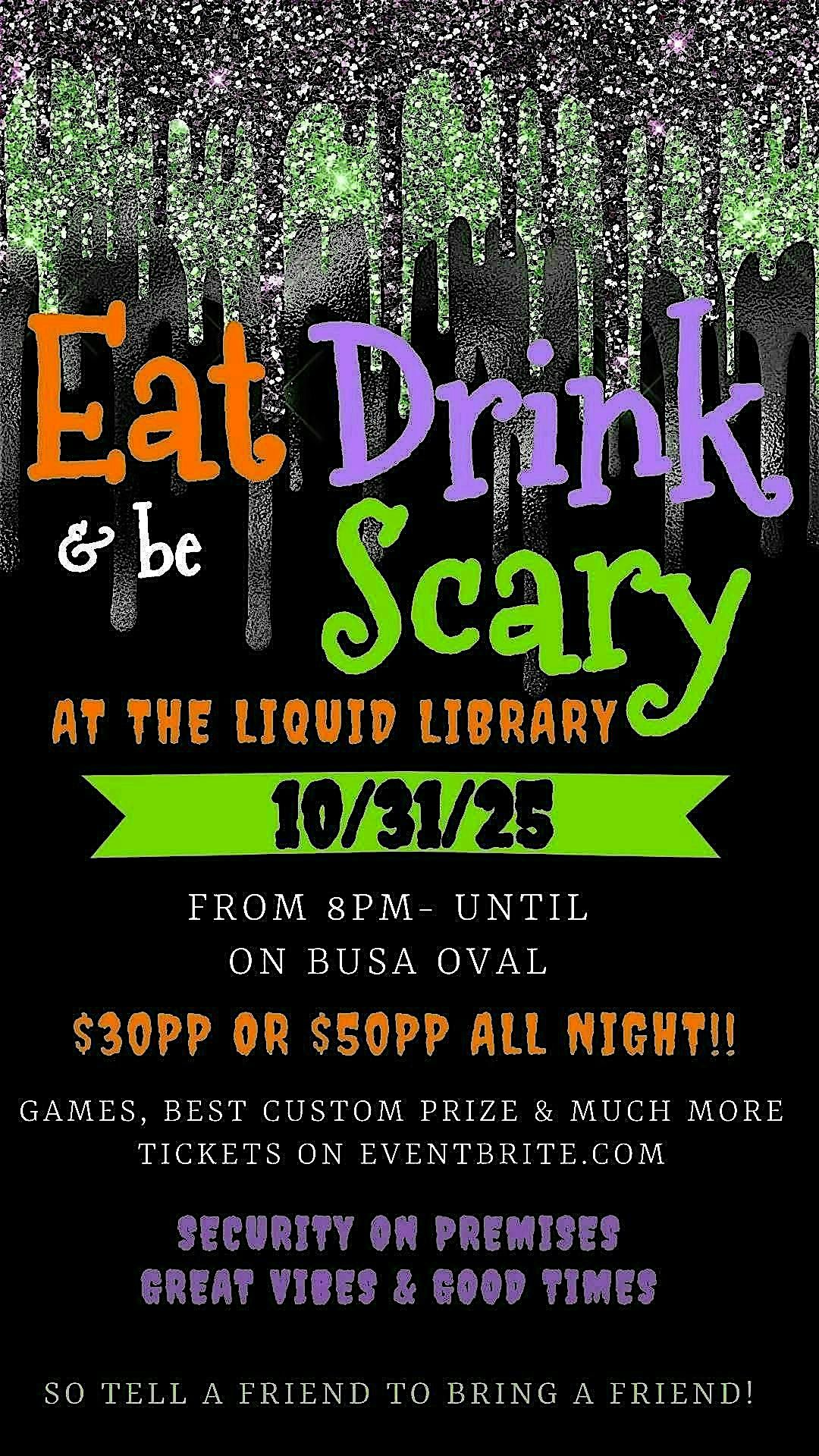 Eat, Drink & Be Scary