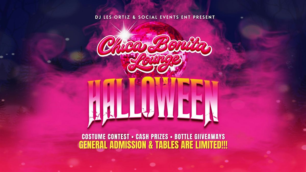 HALLOWEEN NIGHT at Chica Bonita Lounge