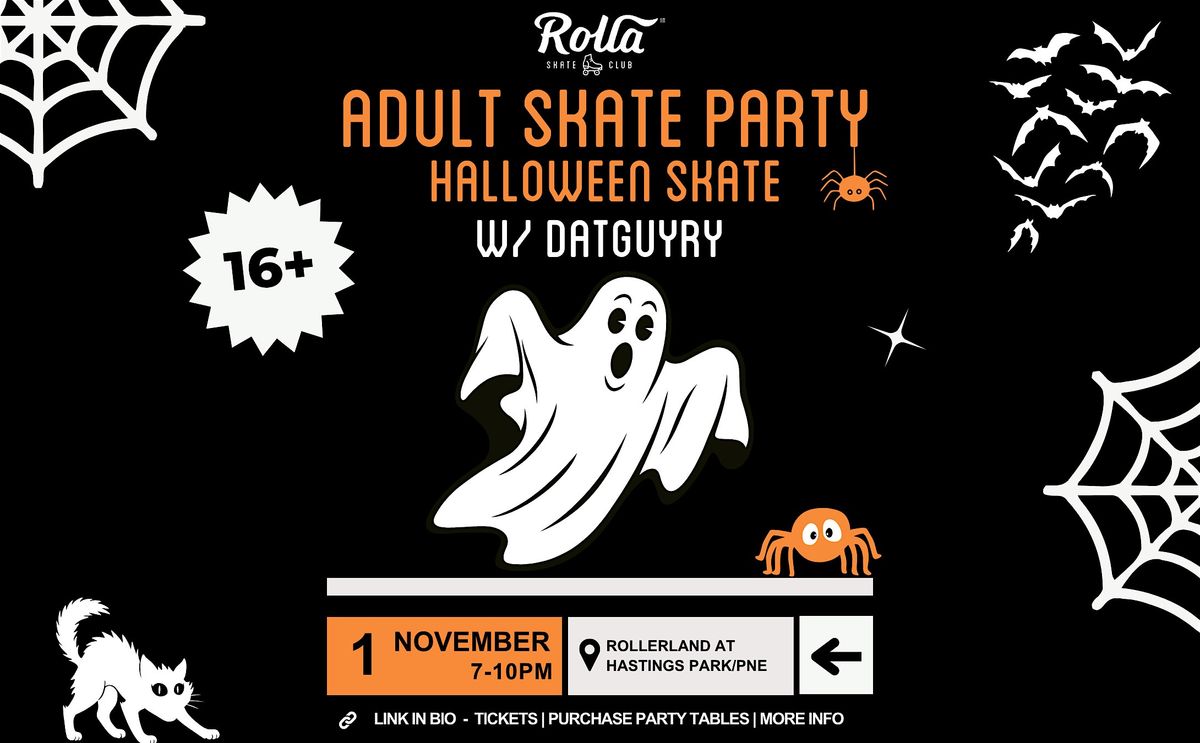 Halloween Adult Skate Party with DJ DATGUYRY