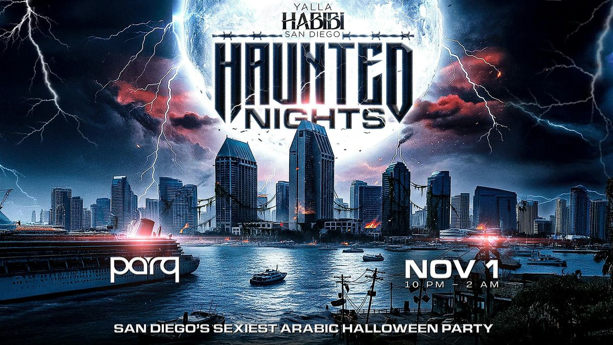 Yalla Habibi San Diego: Haunted Nights @ Parq Nightclub | Nov 1