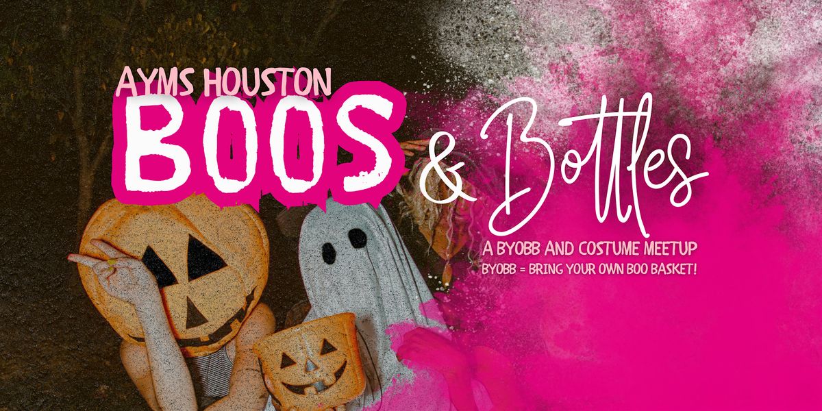 AYMS Houston Boos and Bottles Halloween Meetup