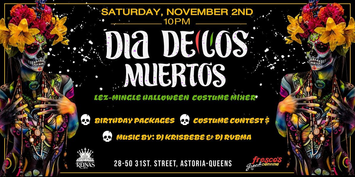 LEZ-MINGLE "DIA DE LOS MUERTOS" HALLOWEEN MIXER