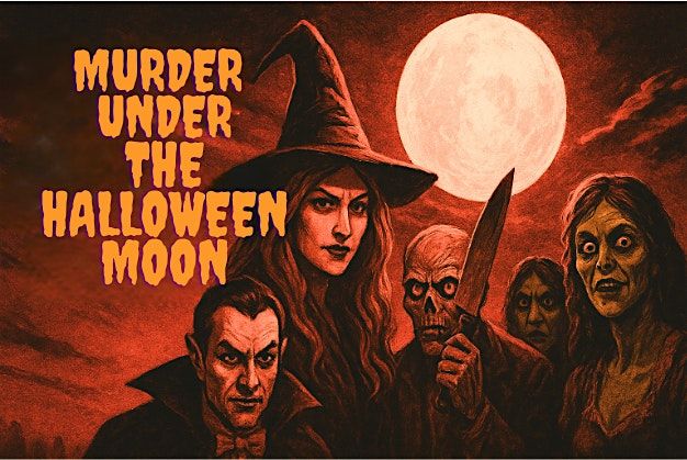 M**der UNDER THE HALLOWEEN MOON