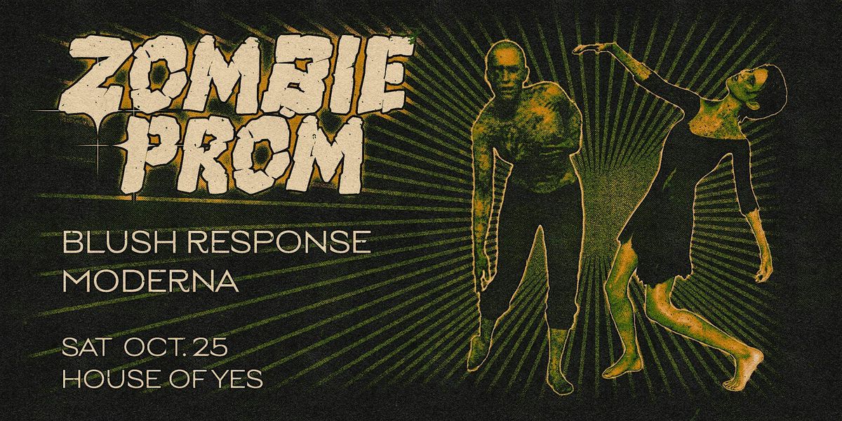 ZOMBIE PROM: Blush Response \u2022 Moderna \u2022 Mike Simonetti ++