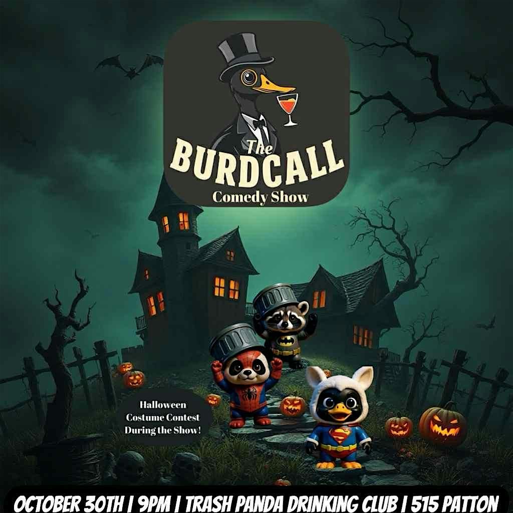 The Burdcall Comedy Show: Halloween Edition