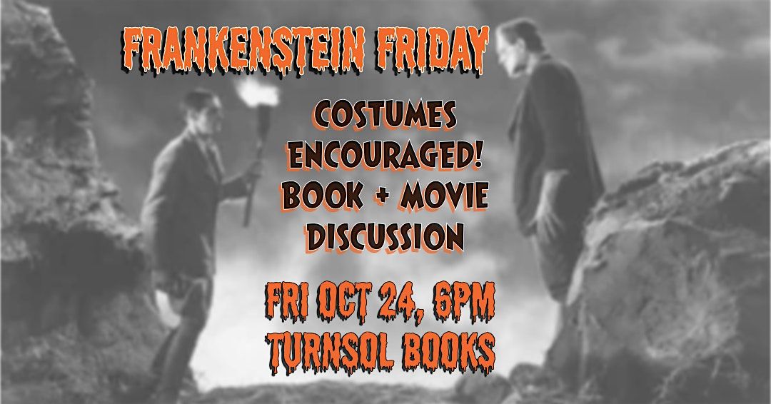 Frankenstein Friday!