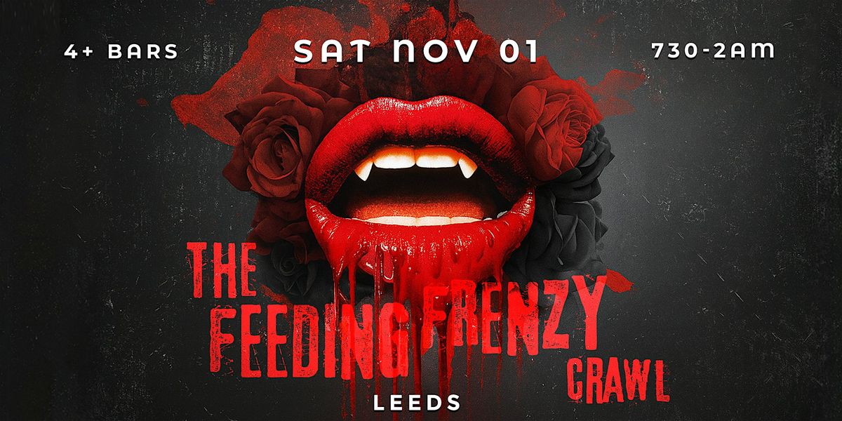 Feeding Frenzy Halloween Bar Crawl Leeds 2025