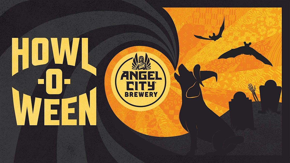 Angel City Brewery Presents Howl-O-Ween!