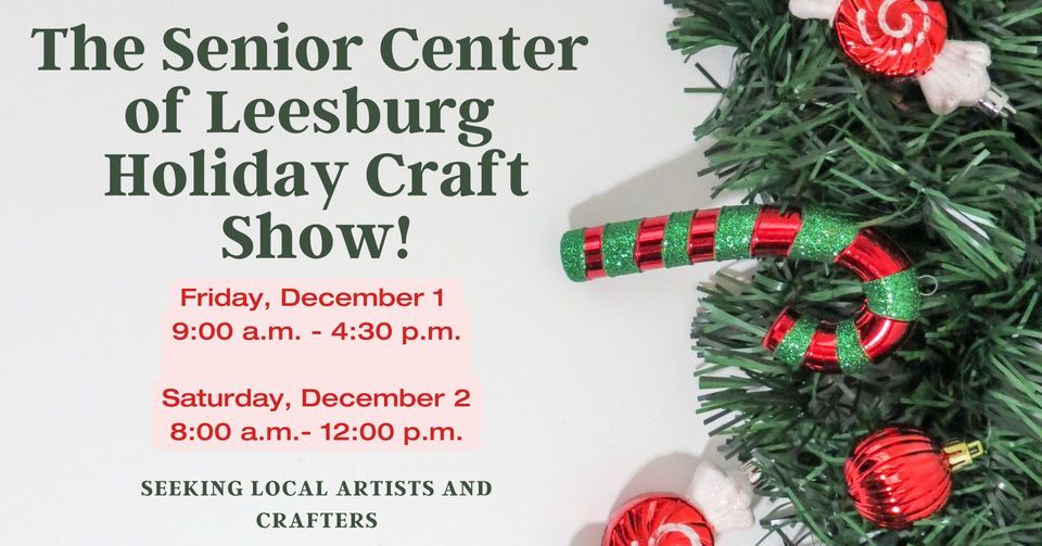 The Senior Center of Leesburg Holiday Craft Show The Senior Center of