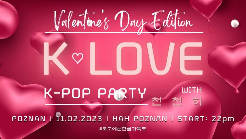 [POZNAN] K?LOVE K-POP PARTY | Valentine’s Day Edition | HAH Poznań ...