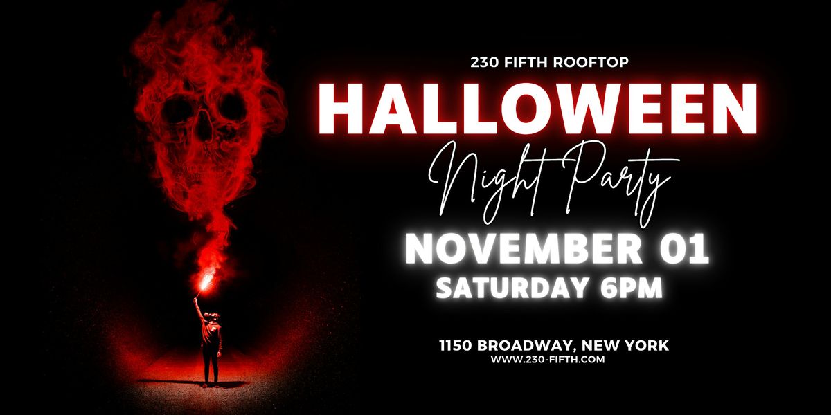 SATURDAY NIGHT HALLOWEEN PARTY @230 Fifth Rooftop