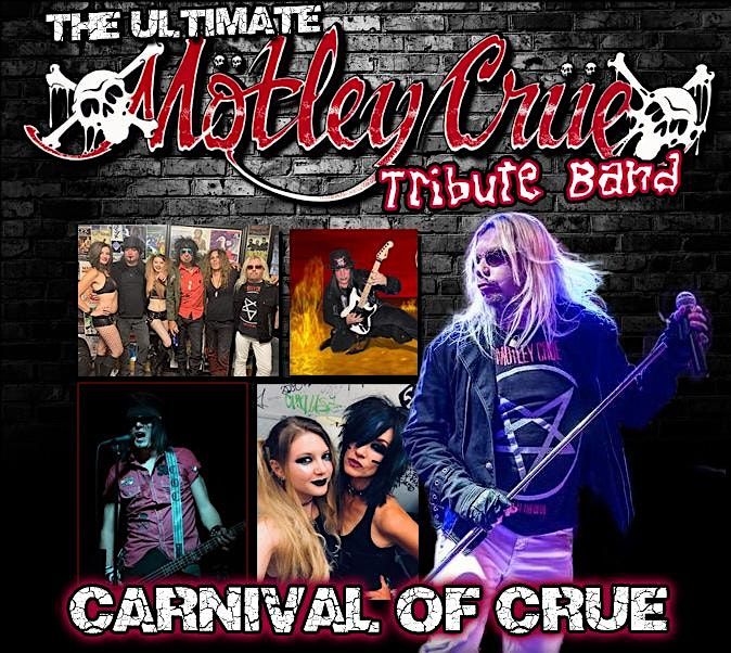 Carnival of Crue ($10 Cover at door) presented by Hale Law
