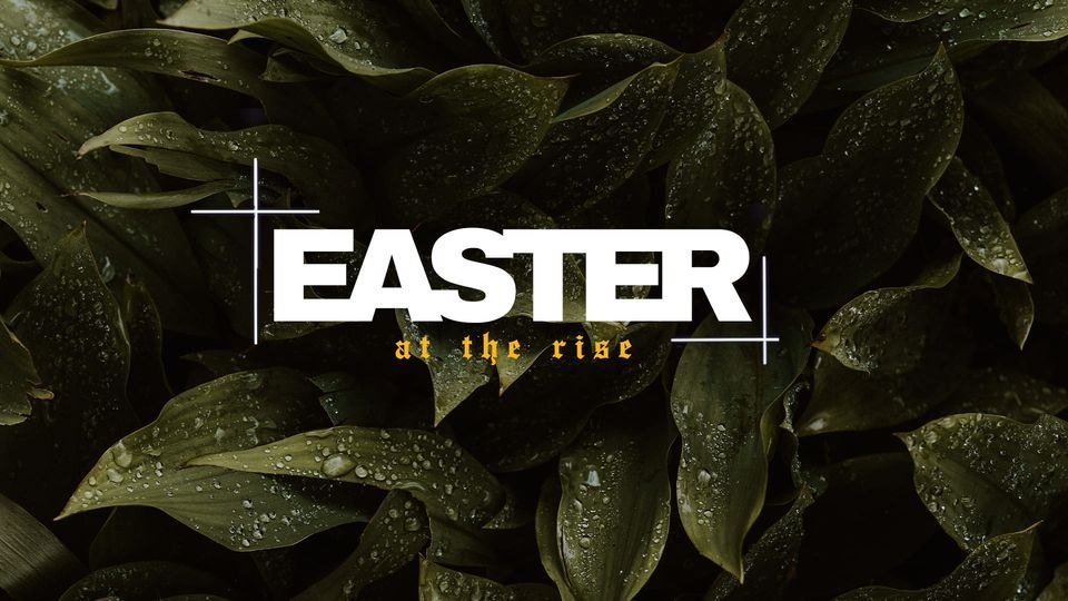 Easter at The Rise