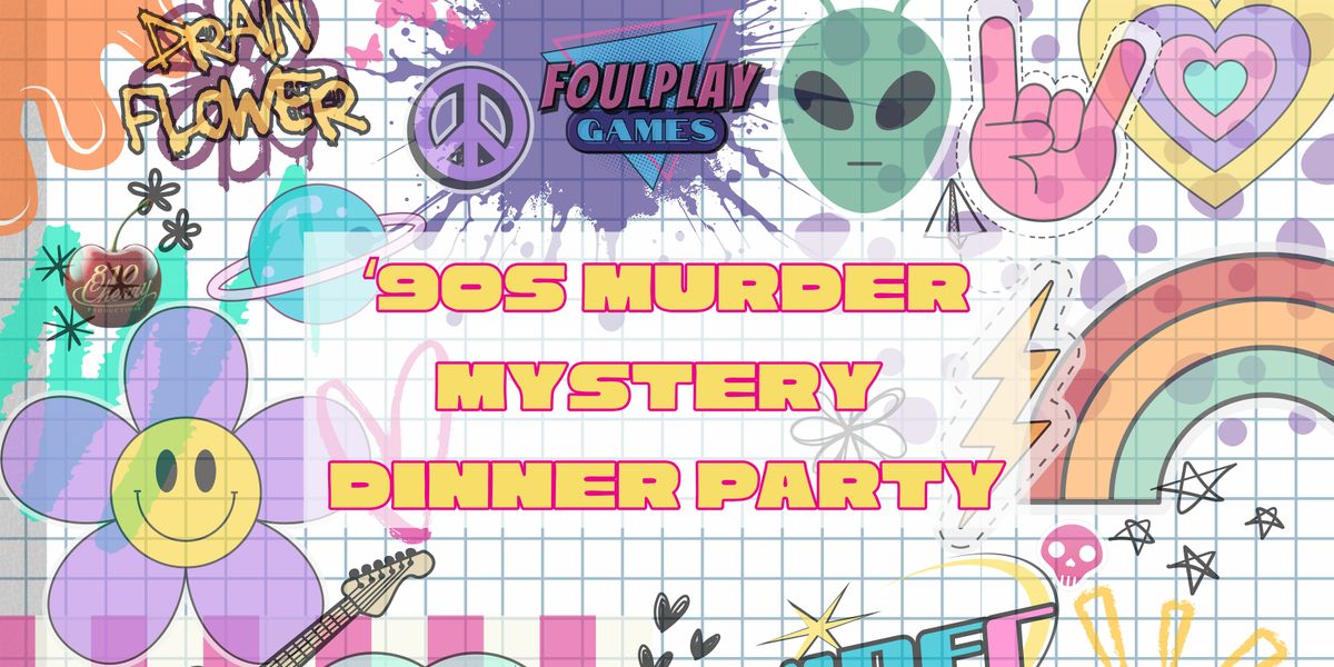 810 Cherry Annual Halloween M**der Mystery Dinner (90's Themed)