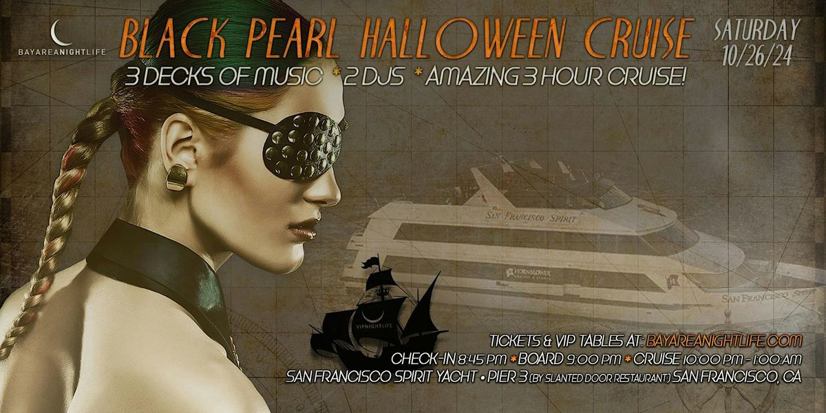 SF Halloween Party Cruise - Pier Pressure Black Pearl Yacht