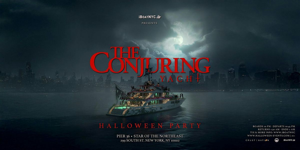 THE CONJURING YACHT - HALLOWEEN Party Boat Cruise