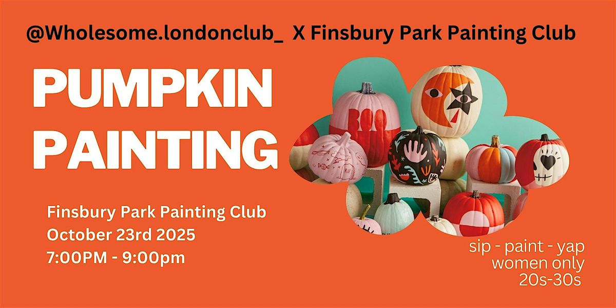 London: Wholesome Girls Pumpkin Painting
