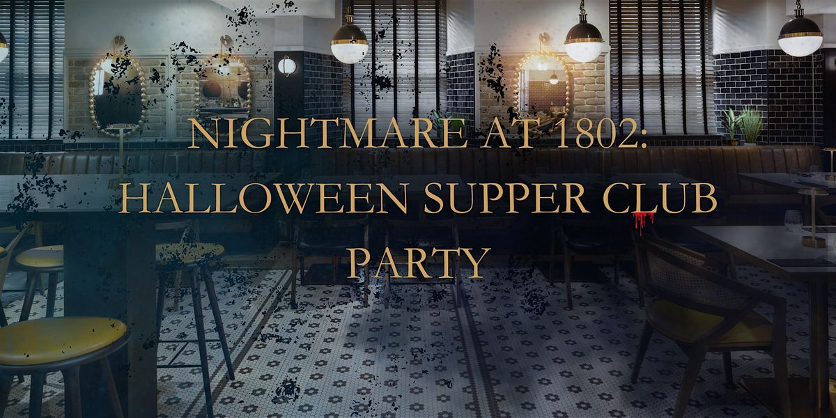 1802 Halloween Supper Club Party