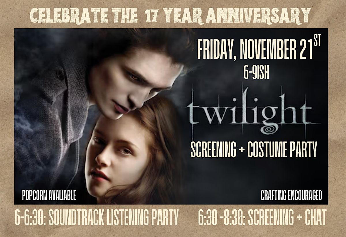 17 Year Anniversary Twilight Screening + Costume Party