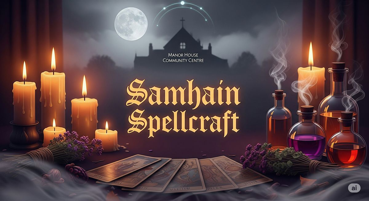Samhain Spellcraft: An Evening of Witchy Discovery