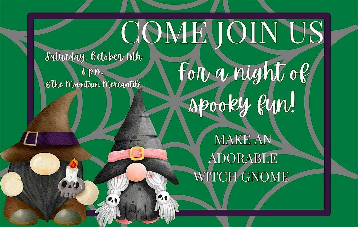 Spooky Witch Gnome Craft Class!