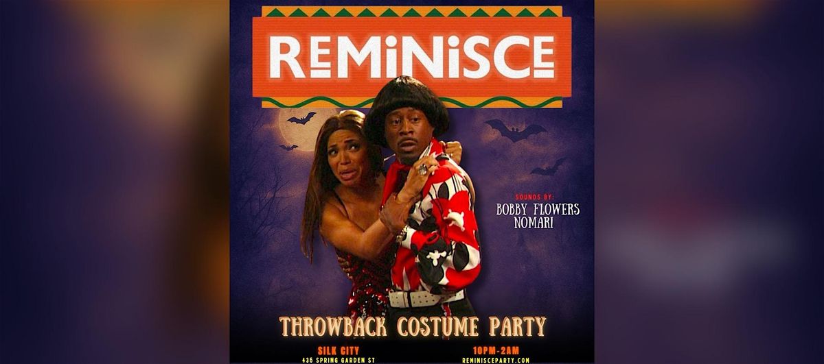 REMINISCE :: THROWBACK COSTUME PARTY