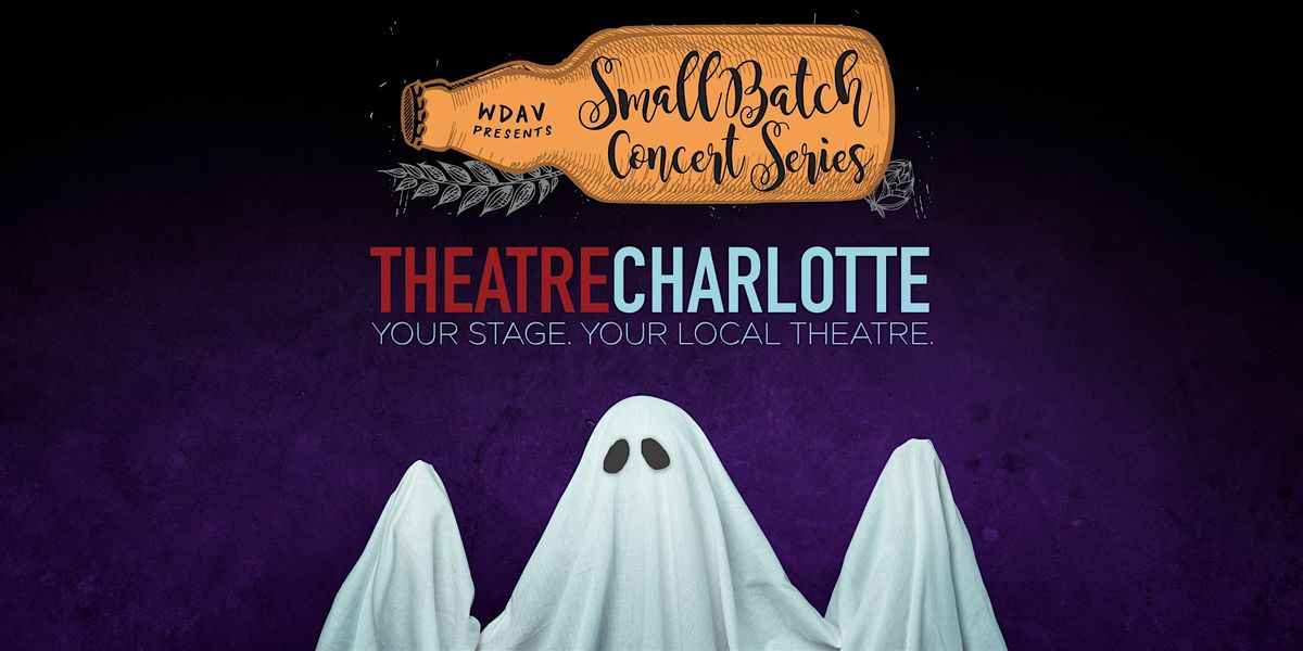 WDAV's Small Batch: Theatre Charlotte's Halloween Spooktacular