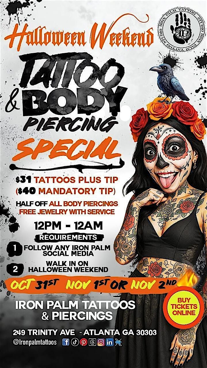 Halloween Weekend  In Atlanta: $31 Tattoos & HALF OFF ALL Body Piercings!