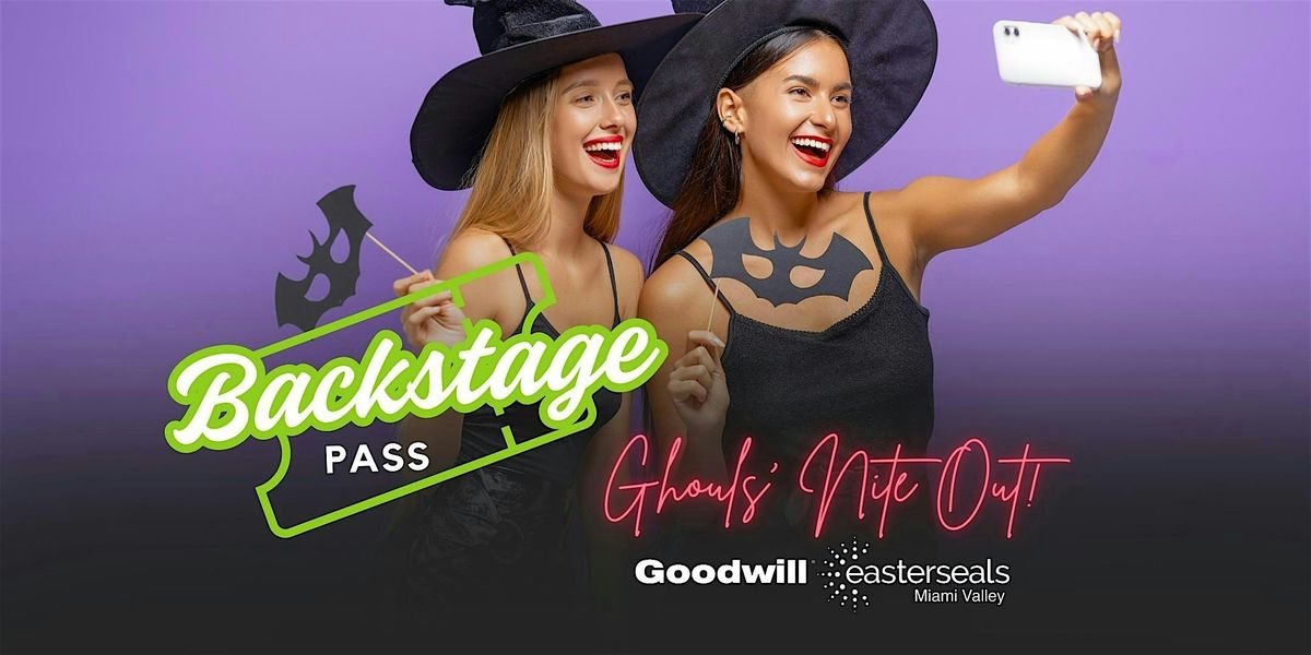 Goodwill Backstage Pass: Ghouls' Nite Out Edition!