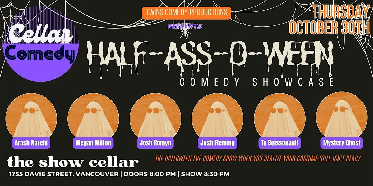 Cellar Comedy - Half-Ass-O-Ween Comedy Showcase