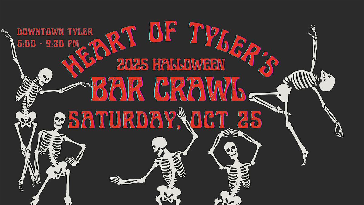 HALLOWEEN BAR CRAWL 25' - DOWNTOWN, TYLER