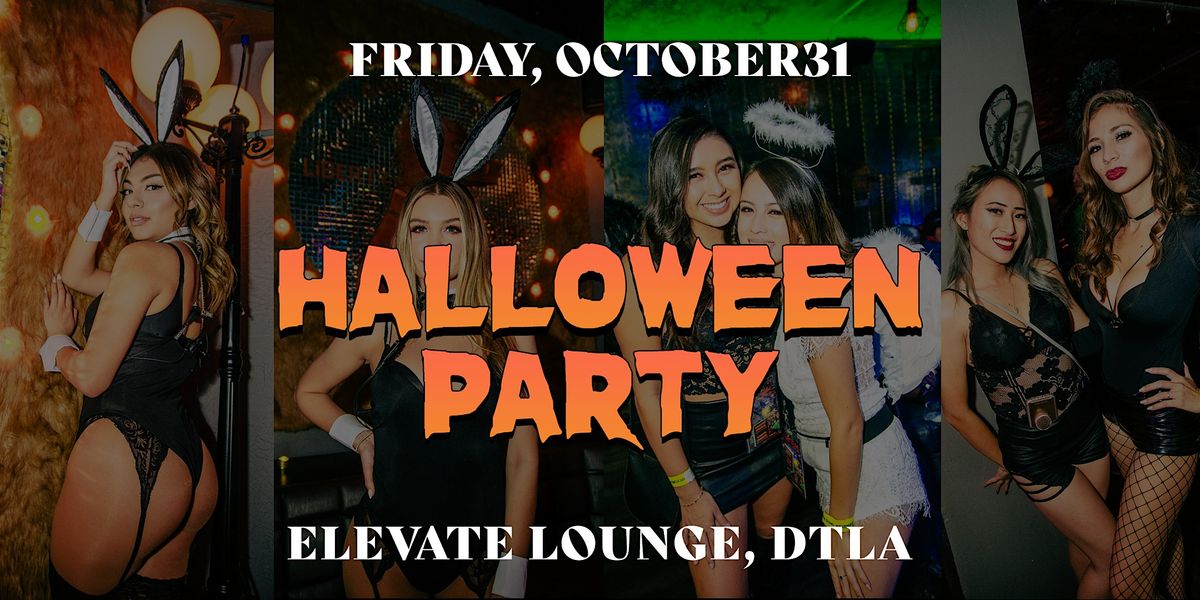 Halloween Costume Party @ Elevate Lounge, DTLA (Halloween Night)