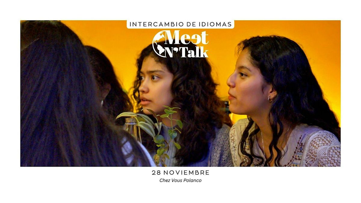 Meet & Talk \u2013 intercambio de idiomas y cultura.