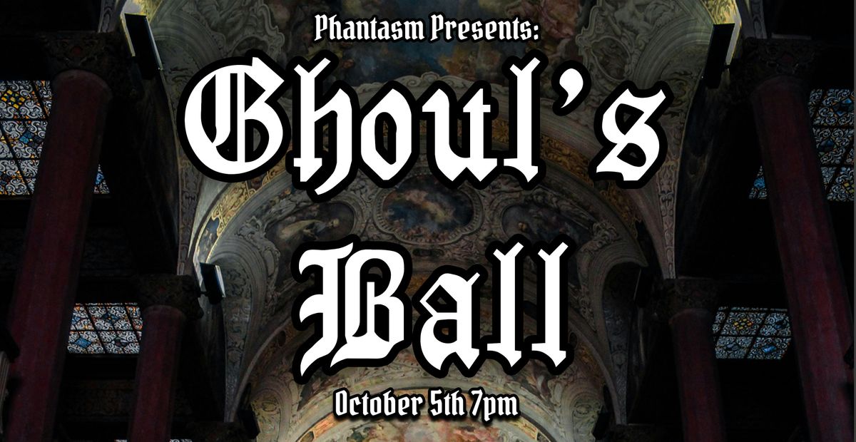 Phantasm Presents: Ghoul's Ball!